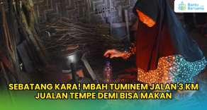 SEBATANG KARA! Mbah Tuminem Jalan 3 KM Jualan Tempe Demi Bisa Makan